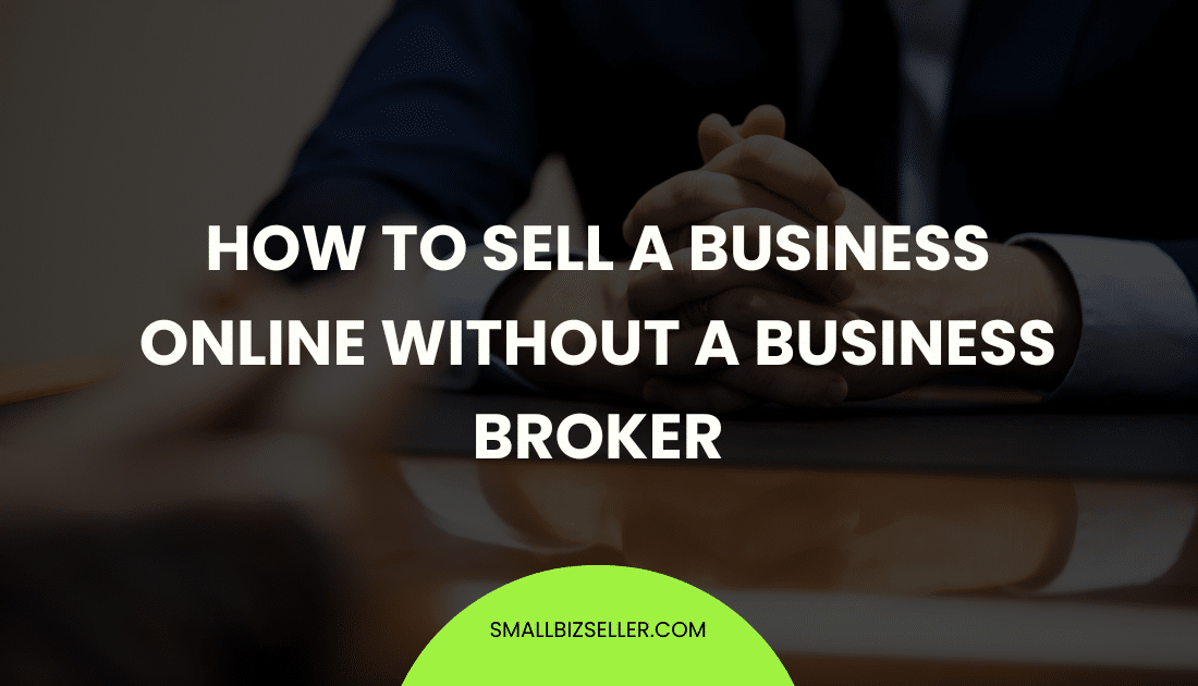 How to Sell a Business Online Without a Business Broker