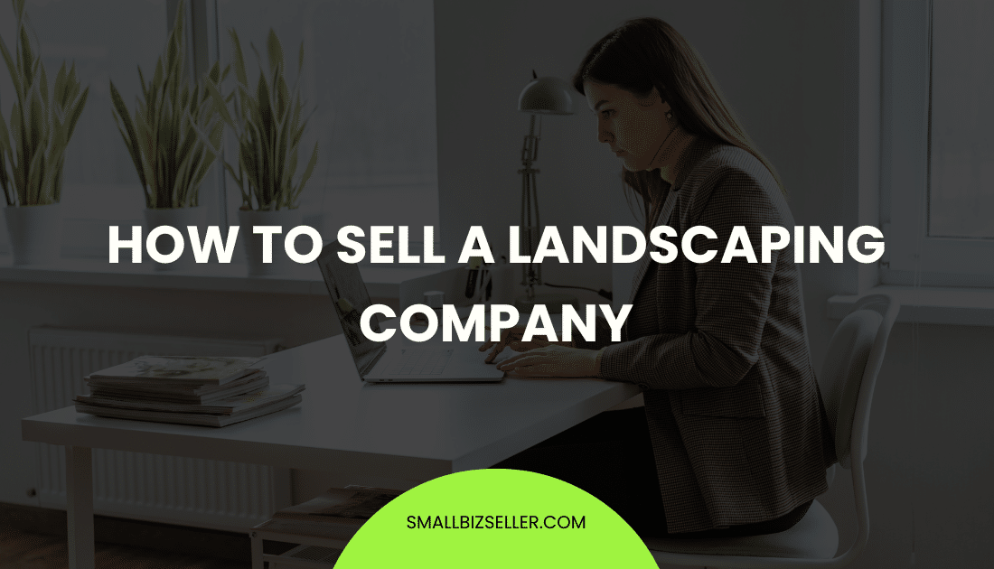 How to Sell a Landscaping Company (1)